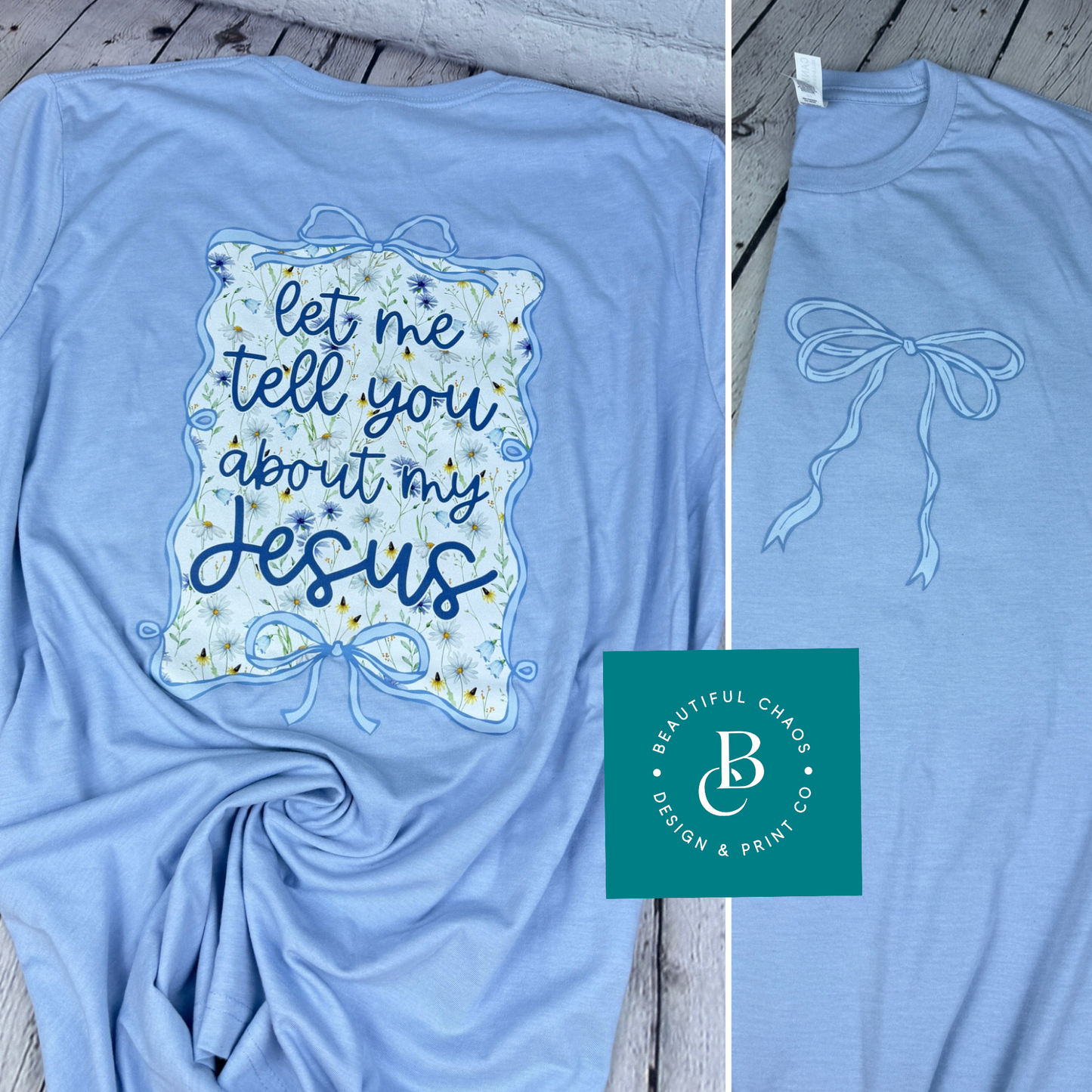 Let Me Tell You About My Jesus Floral