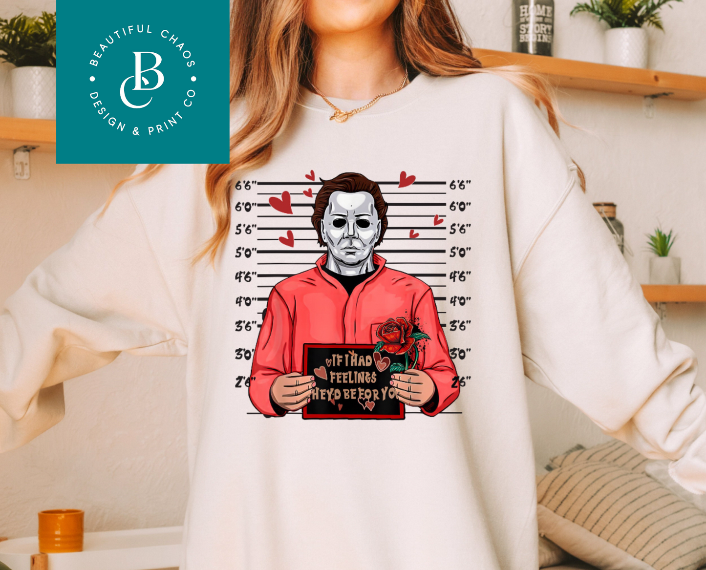 If I had feelings they’d be for you -M. Myers Crewneck or Tee