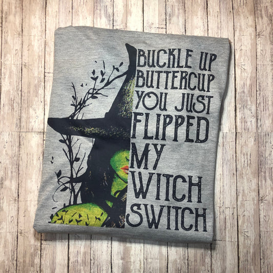 You Just Flipped My Witch Switch Unisex Crewneck Sweatshirt or Tee